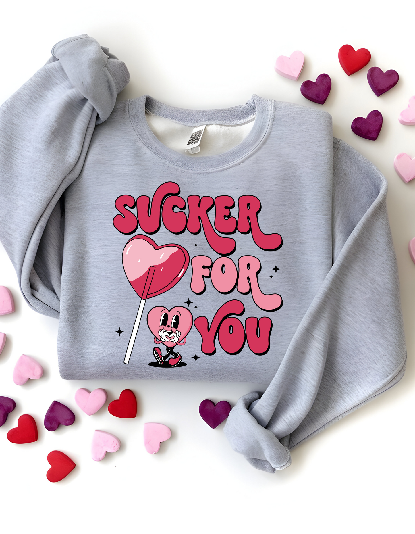 Sucker for You Sweatshirt