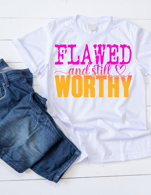 Flawed and Still Worthy Unisex Tee