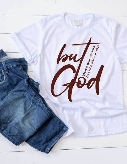 but God... Unisex Tee