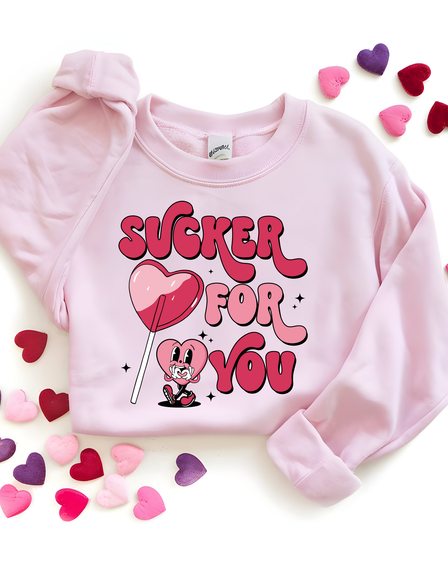 Sucker for You Sweatshirt