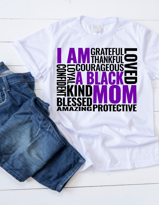 I AM A BLACK MOM Unisex Tee