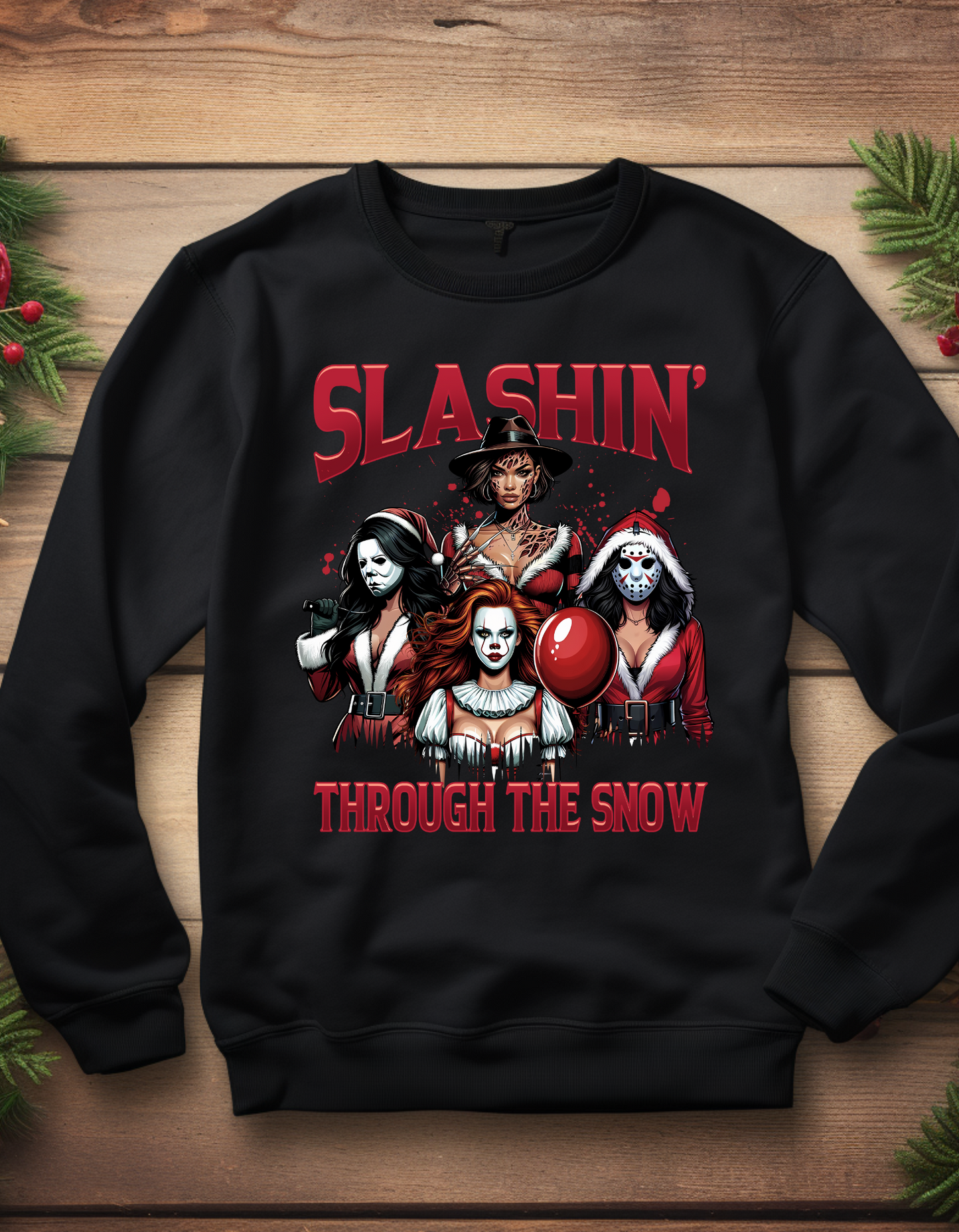 Slashin Through the Snow- Women of Horror Sweatshirt