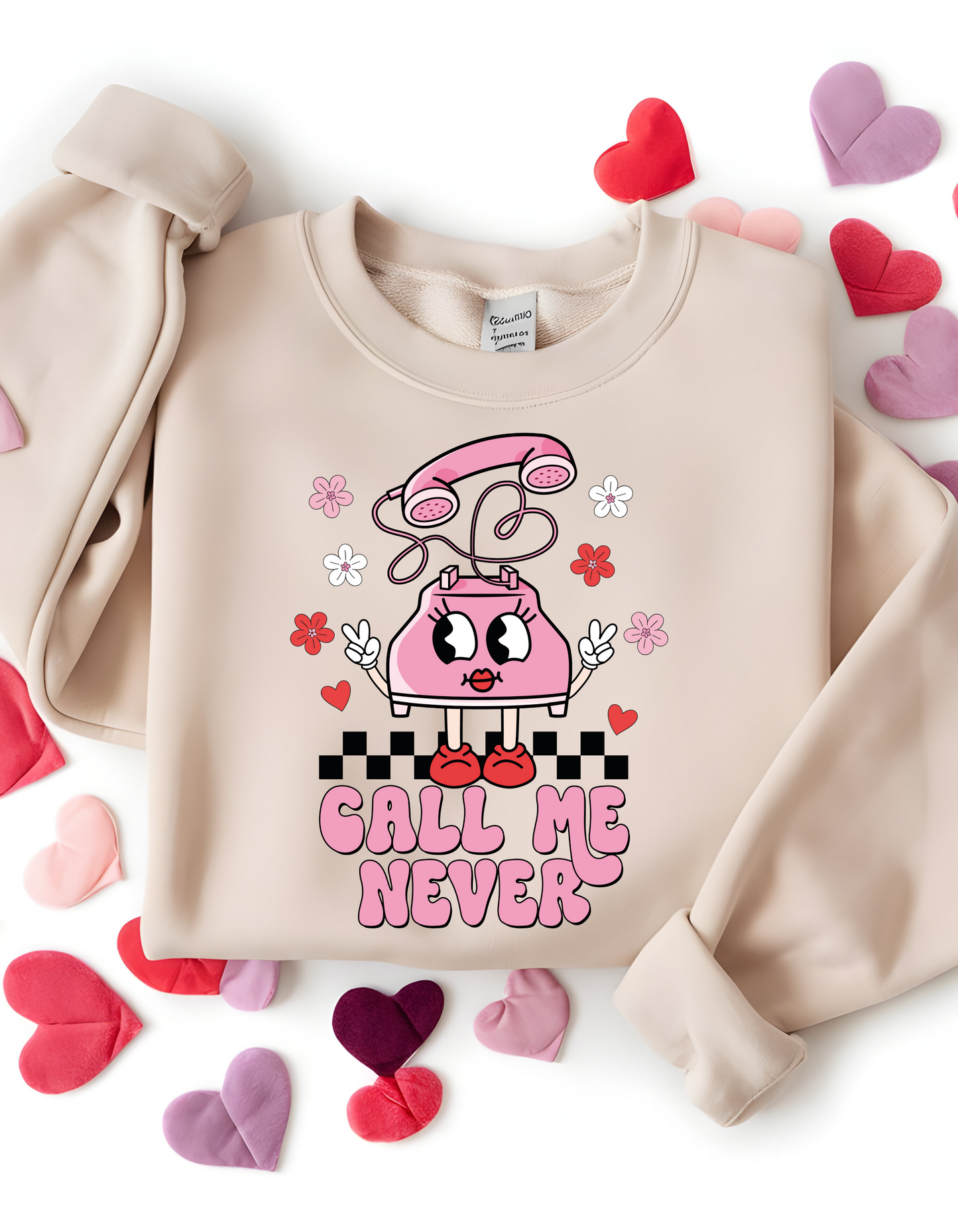 Call Me Never Sweatshirt